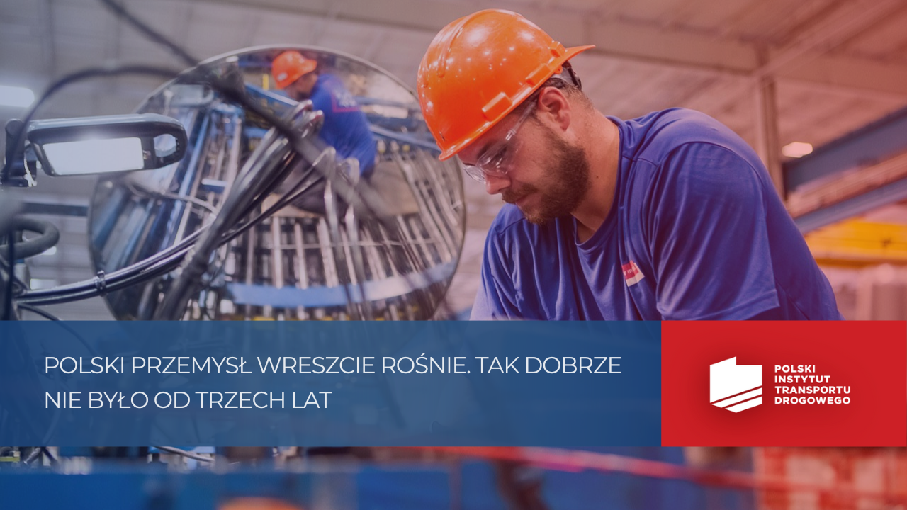 Polski przemysł czekał na tę chwilę 3 lata. Czy to koniec kryzysu?