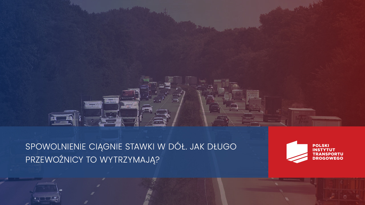 Spowolnienie ciągnie stawki w dół. Jak długo przewoźnicy to wytrzymają?