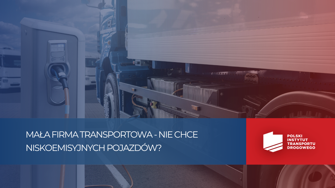 Dlaczego firmy transportowe „nie chcą” elektrycznych ciężarówek?