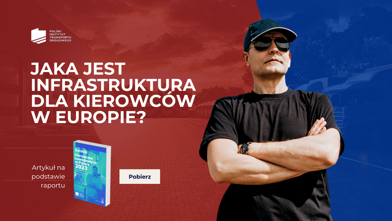 Czy praca kierowcy jest bezpieczna? Sanitariaty i parkingi w Europie