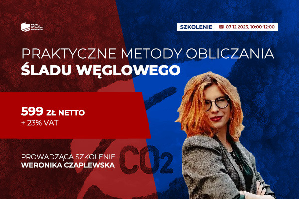 Zapraszamy na szkolenie pt. „Praktyczne metody obliczania śladu węglowego”