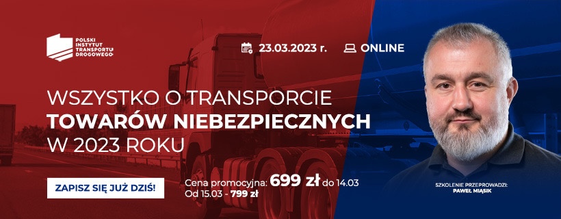 Zapraszamy na szkolenie „Wszystko o transporcie towarów niebezpiecznych w 2023 roku”.