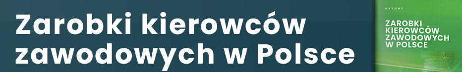 Zarobki kierowców w Polsce