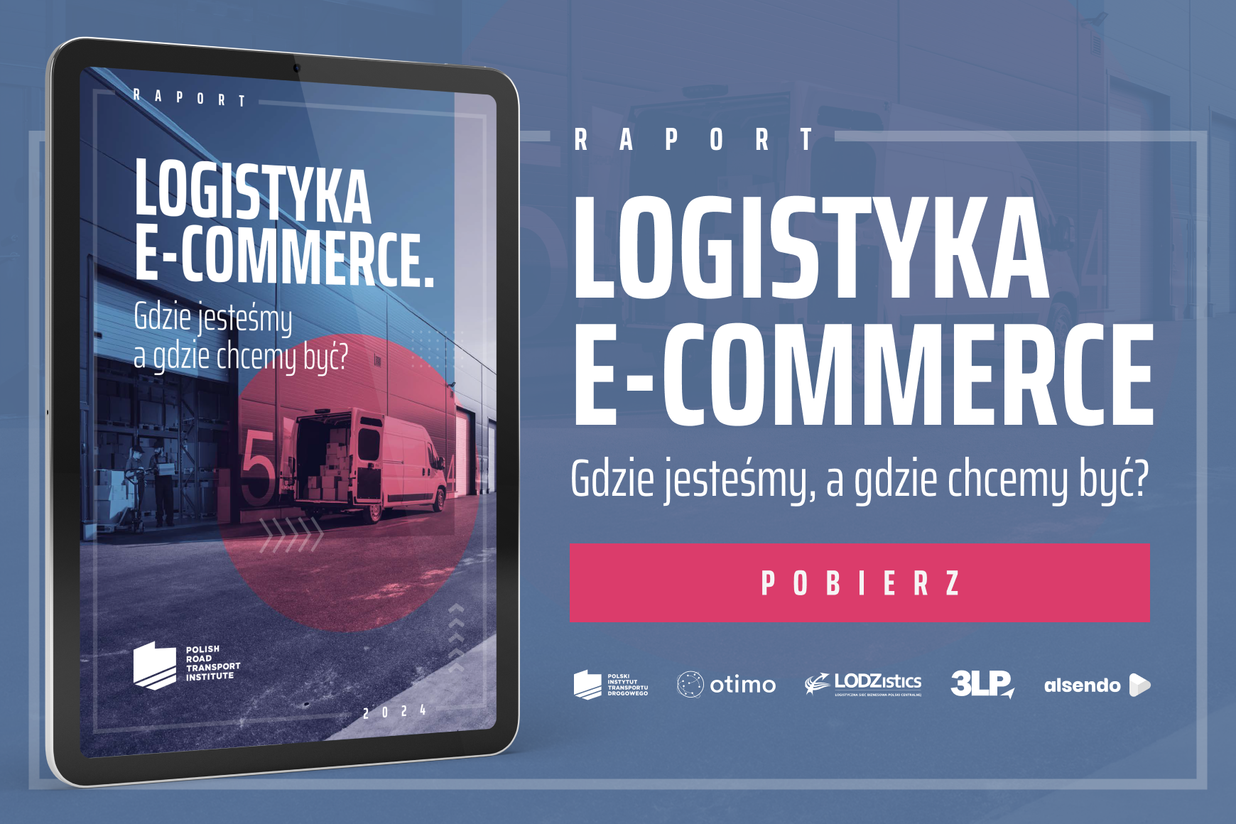 Raport „Logistyka e-commerce. Gdzie jesteśmy, a gdzie chcemy być?”