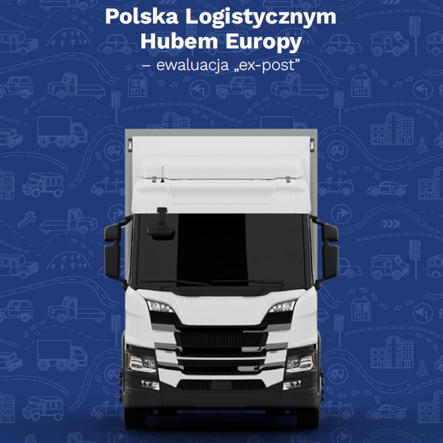 Polska Logistycznym Hubem Europy – ewaluacja „ex-post”