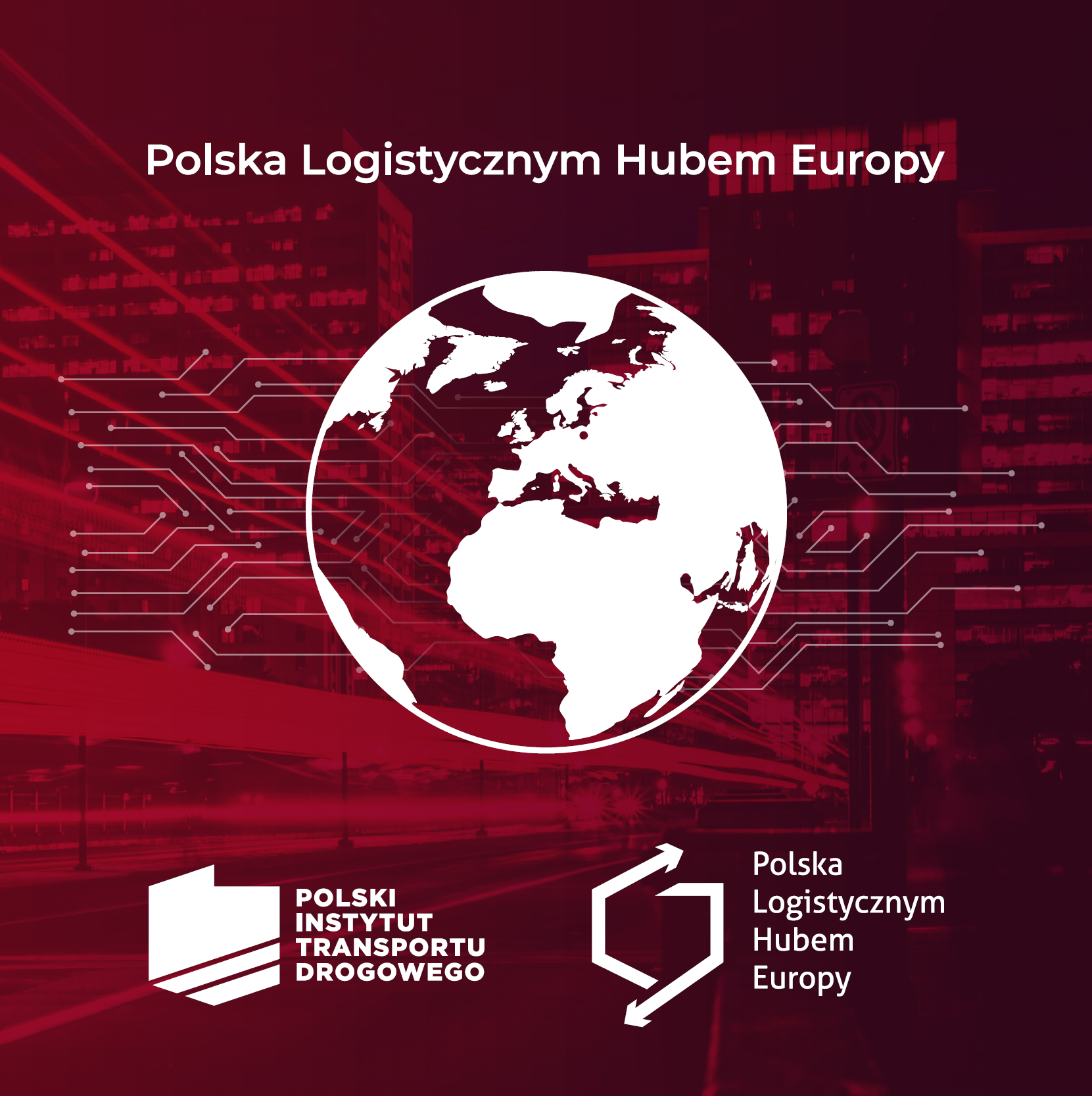 Polska Logistycznym Hubem Europy. Podsumowanie projektu.