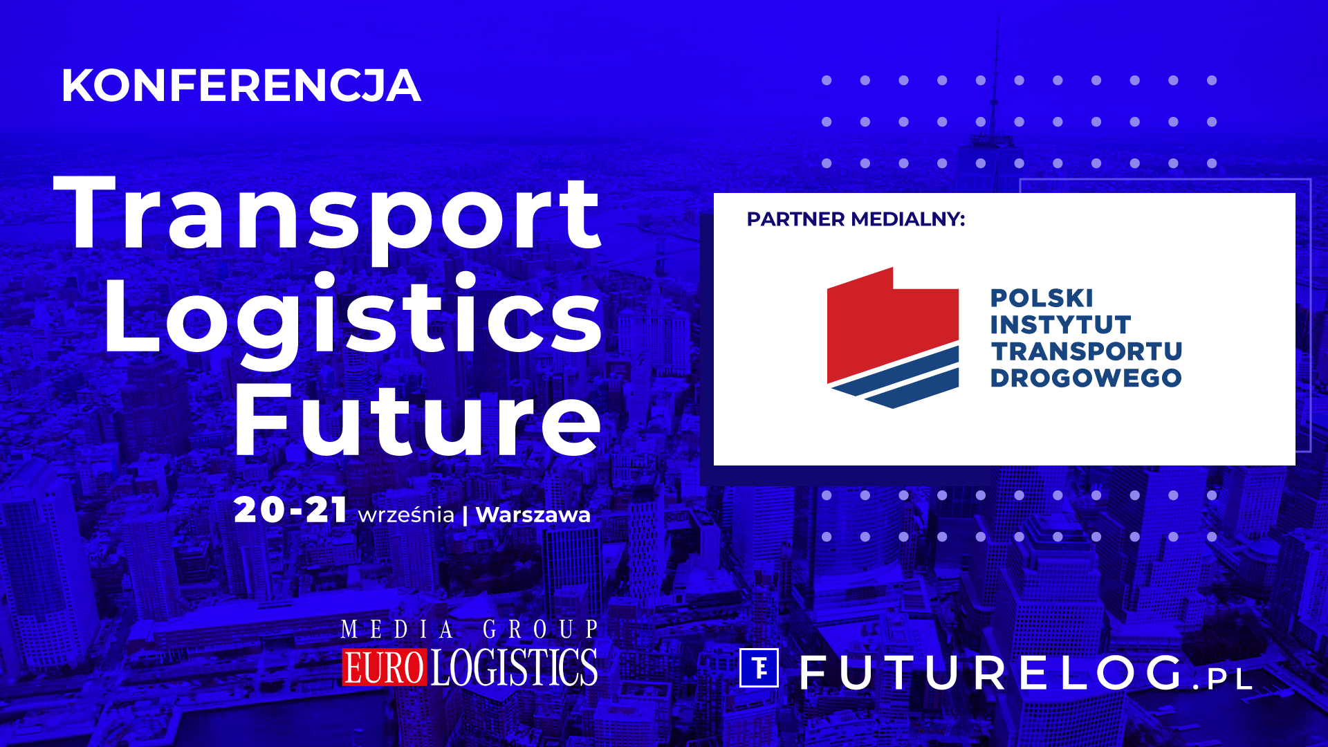 Zaproszenie na konferencję Transport Logistics Future.