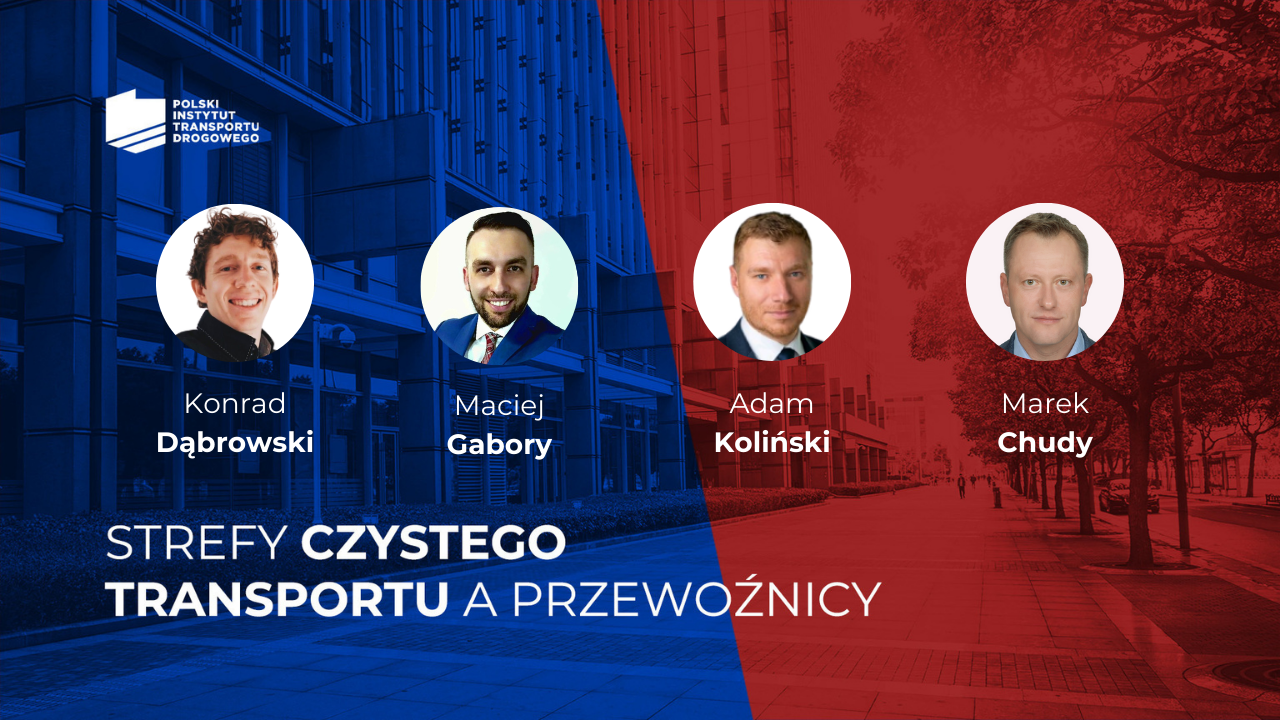 Grafika promująca debatę "Strefy czystego transportu a przewoźnicy" z udziałem Konrada Dąbrowskiego, Macieja Gabory, Adama Kolińskiego i Marka Chudego, organizowaną przez Polski Instytut Transportu Drogowego.